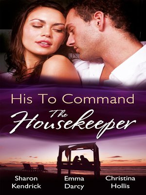 cover image of His to Command: The Housekeeper